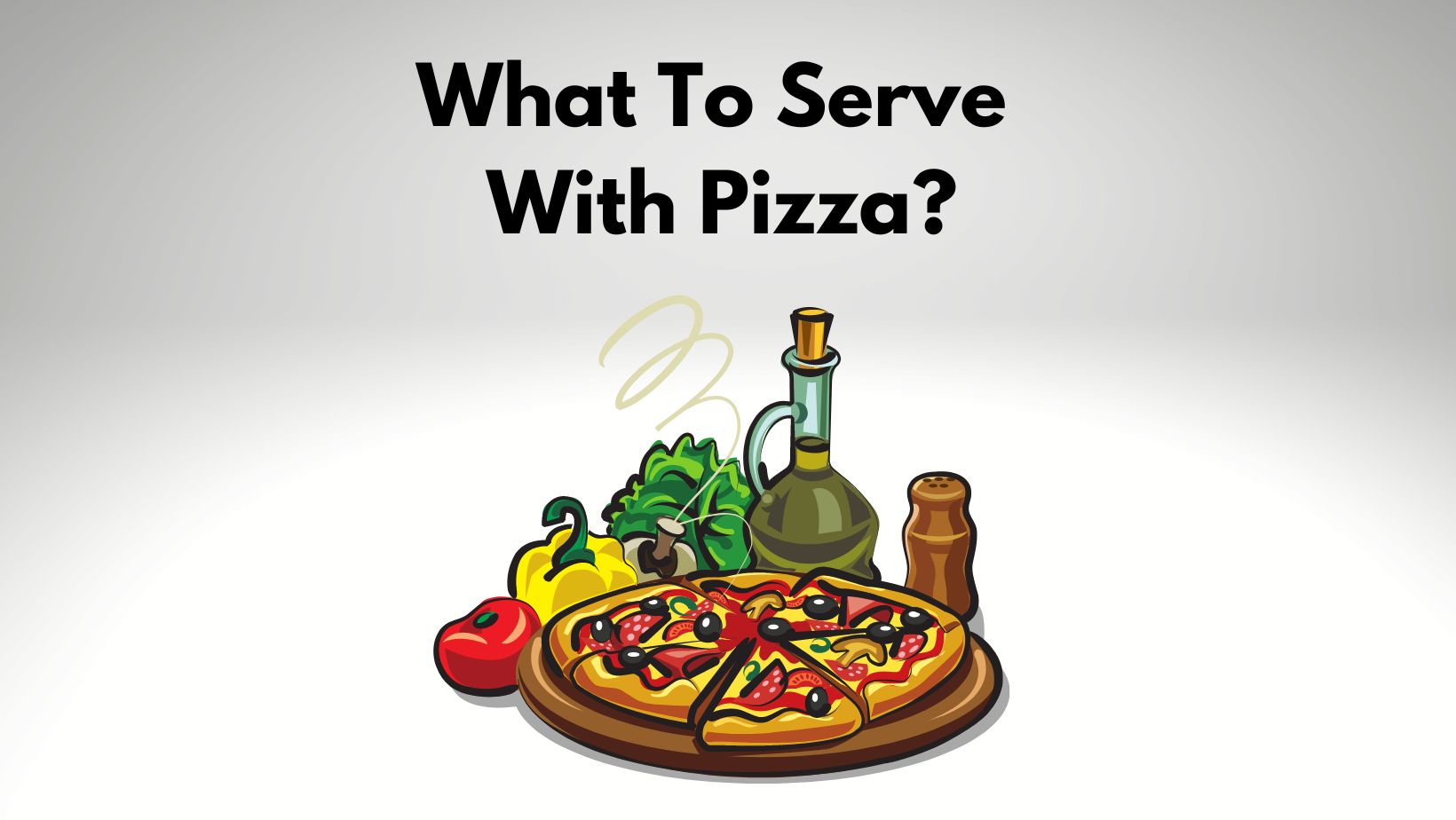 Serve with pizza