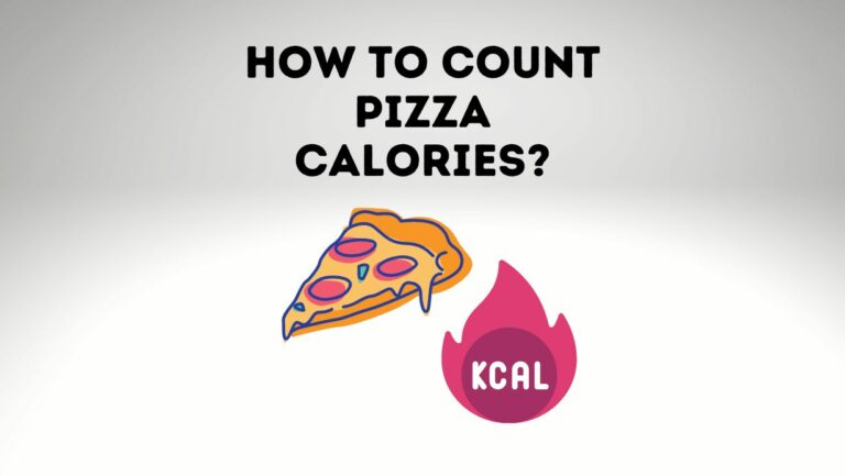 How To Count Pizza Calories?