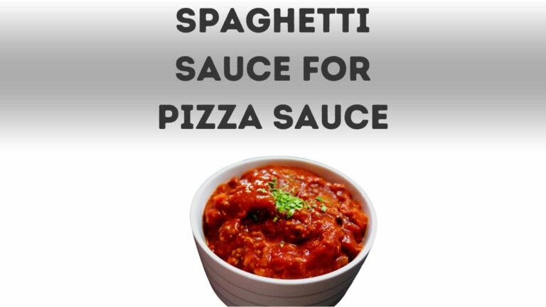 Can I Substitute Spaghetti Sauce For Pizza Sauce?