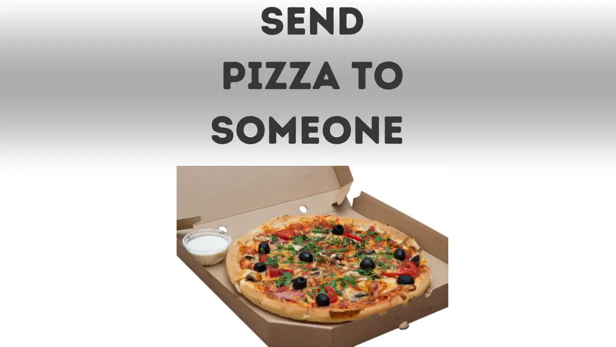 Send Pizza To Someone In Another State