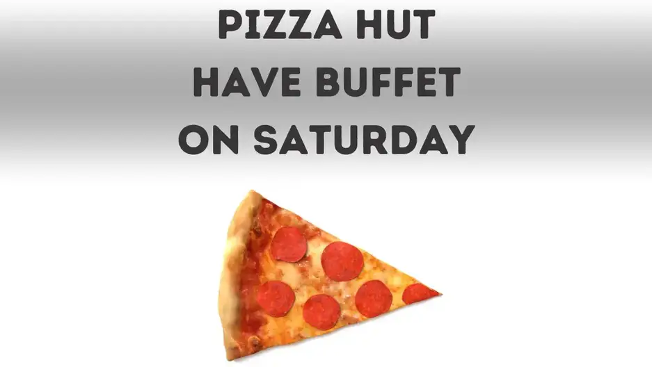 Pizza Hut Have Buffet on Saturday