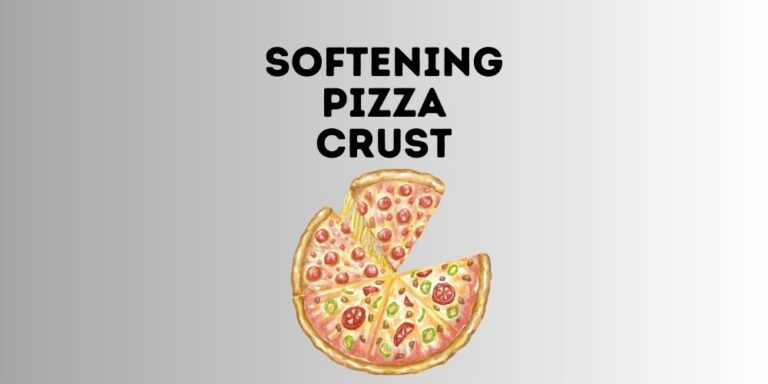 How To Soften Pizza Crust?