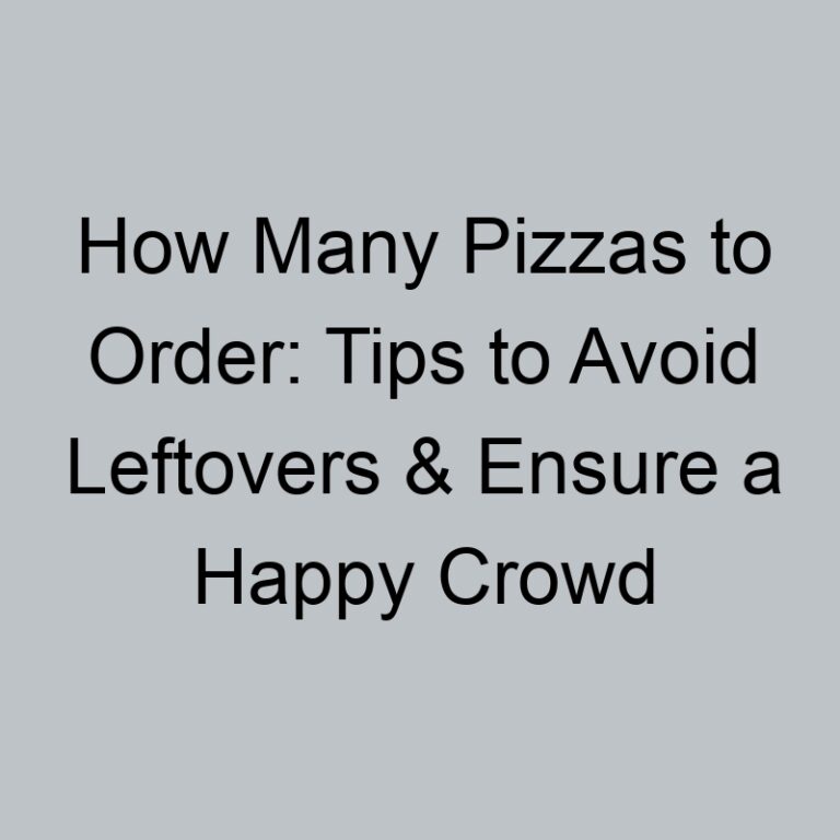 How Many Pizzas to Order: Tips to Avoid Leftovers & Ensure a Happy Crowd